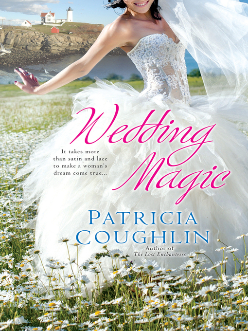 Title details for Wedding Magic by Patricia Coughlin - Wait list